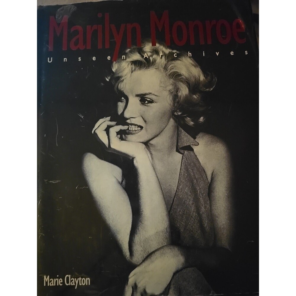Marilyn Monroe: Unseen Archives by Marie Clayton Hardcover ISBN: 1405413409